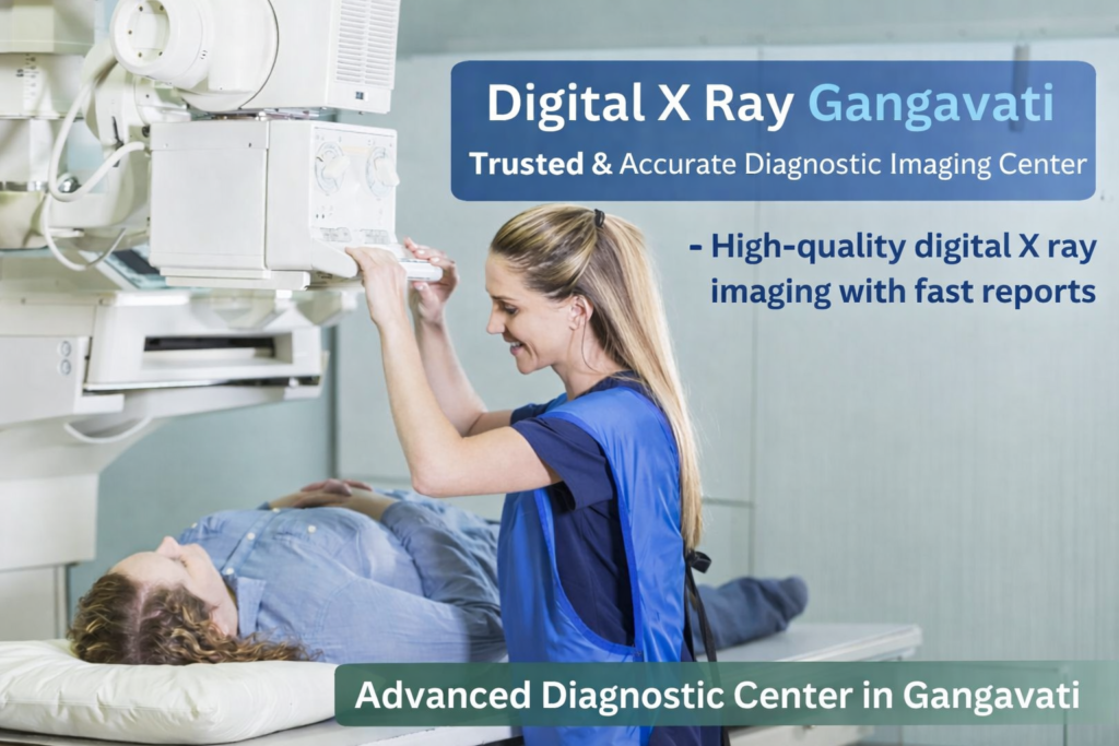 Digital X Ray Gangavati diagnostic center providing accurate and fast digital X ray imaging
