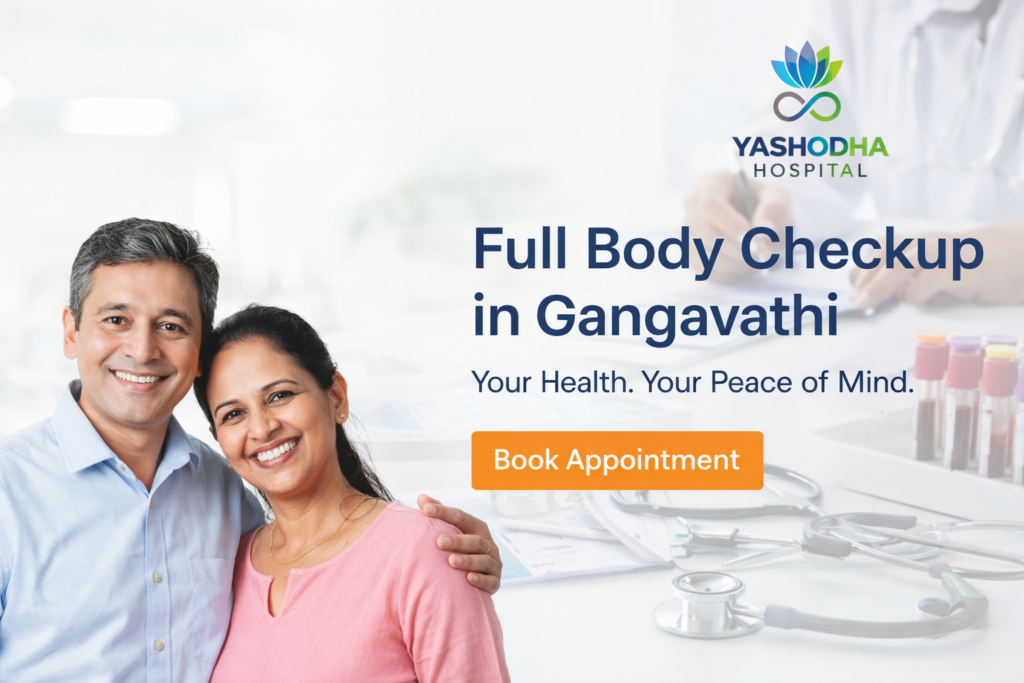 Full Body Checkup in Gangavathi by Yashodha Hospital for complete health screening